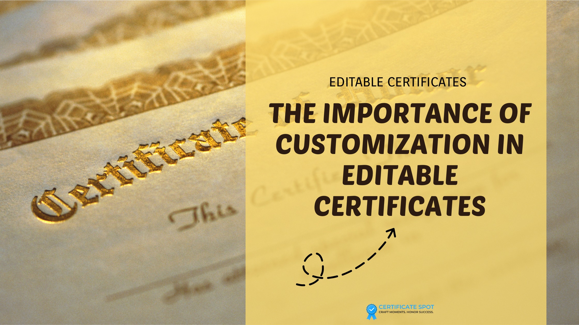 The Importance of Customization in Editable Certificates