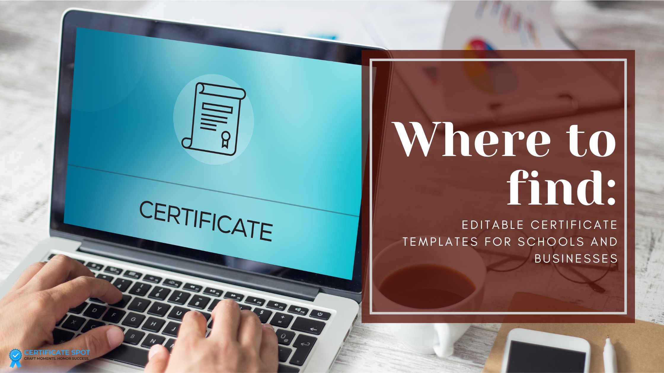 Where to Find Editable Certificate Templates for Schools and Businesses
