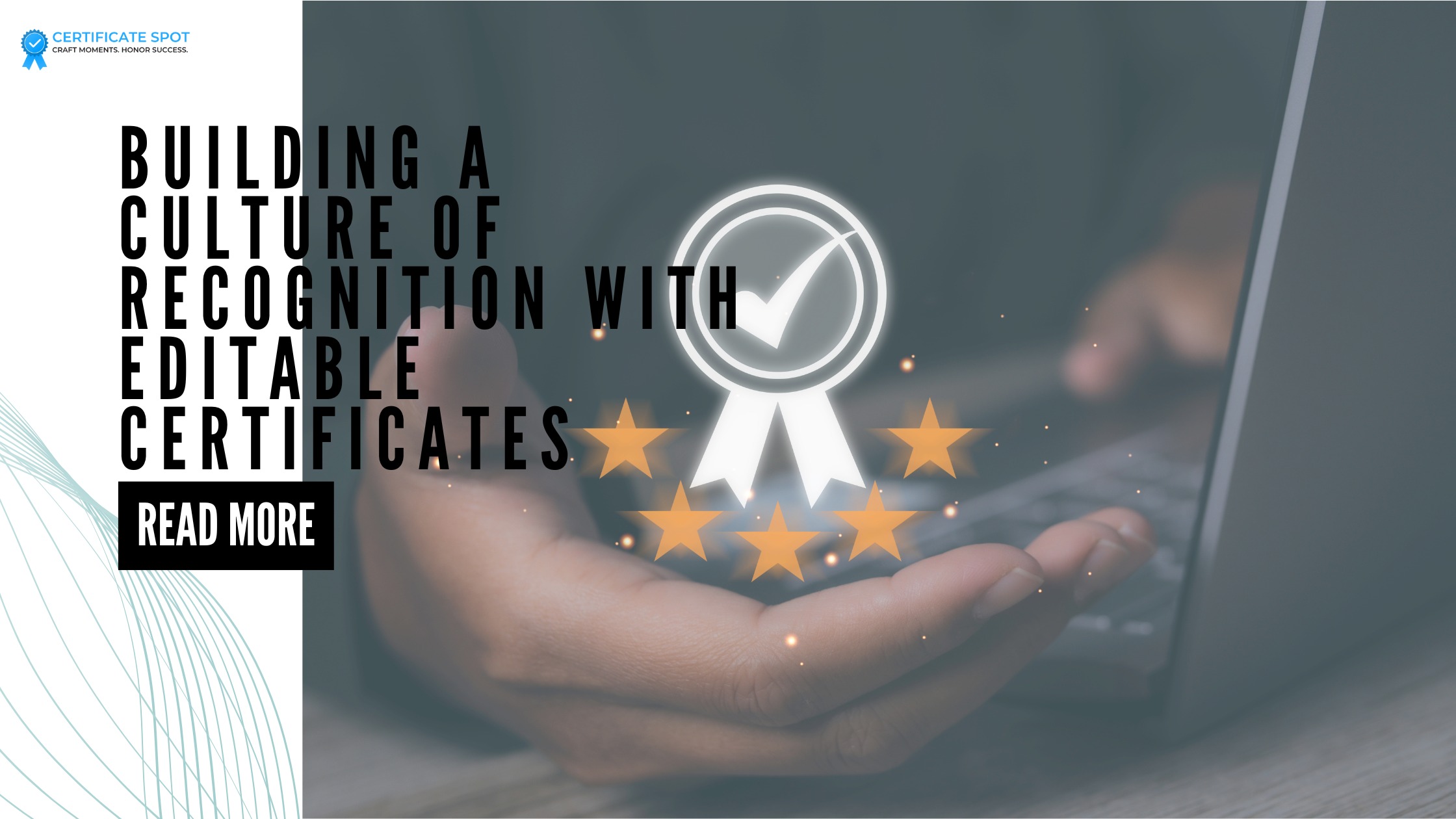 Building a Culture of Recognition with Editable Certificates