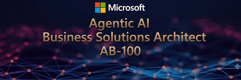 Agentic AI Business Solutions Architect (AB 100) cover