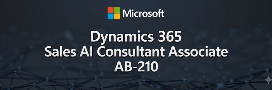 Dynamics 365 Sales AI Consultant Associate  (AB-210) cover