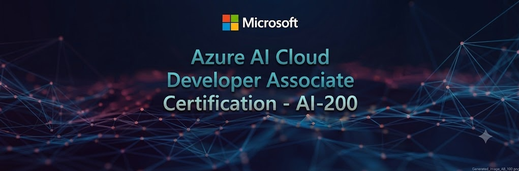 Azure AI Cloud Developer Associate Certification -AI 200 cover
