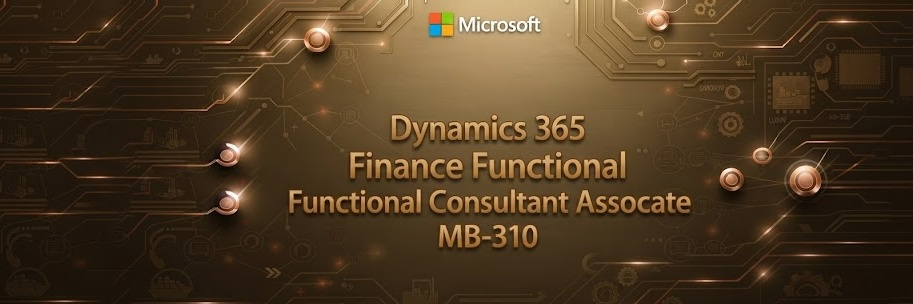 Dynamics 365 Finance Functional Consultant Associate   MB 310 cover