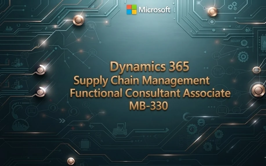 Dynamics 365 Supply Chain Management Functional Consultant Associate   MB-330 cover