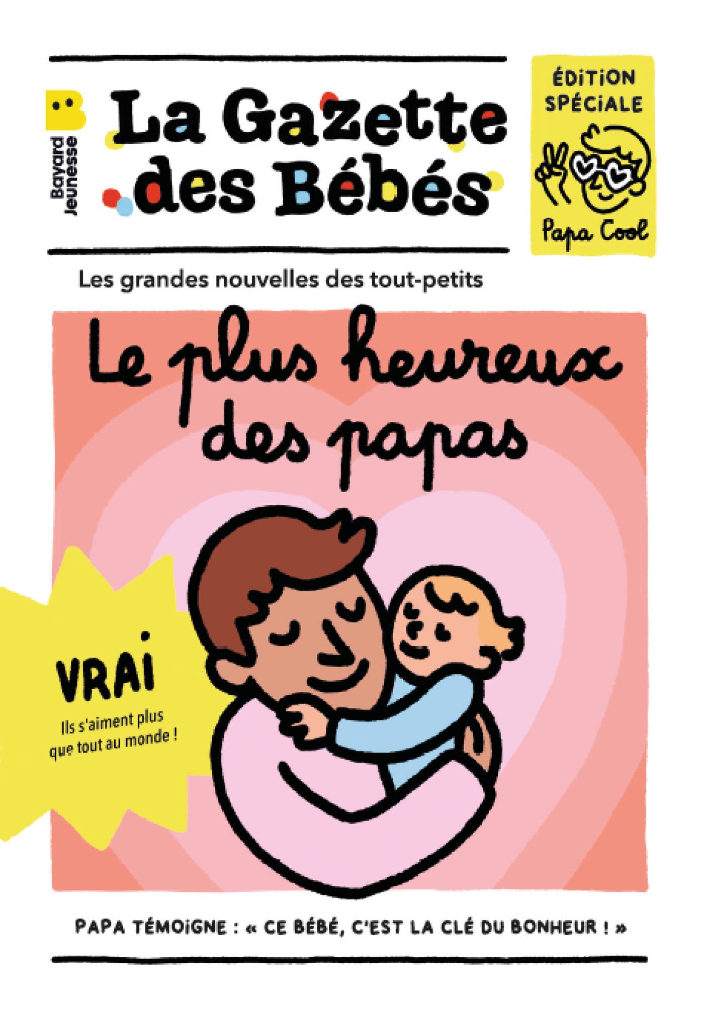 La gazette de bébé : Le plus heureux des Papas