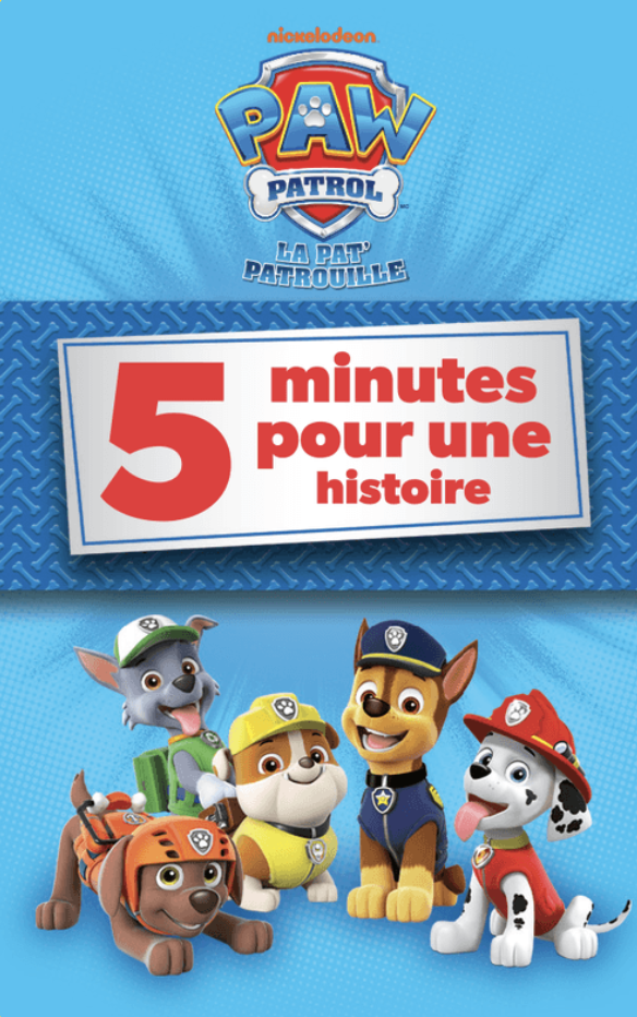 La Pat' Patrouille : 5 minutes pour une histoire