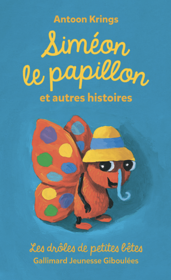 Siméon le papillon et autres histoires
