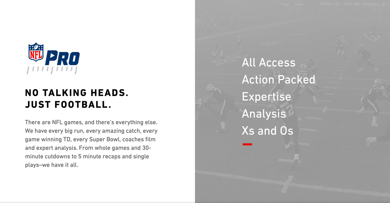 NFL Pro positioning slide promises “No talking heads. Just football” through all-access, action-packed expertise and analysis.
