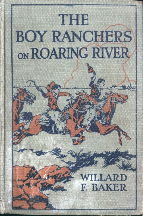 The Boy Ranchers on Roaring River; Or, Diamond X and the Chinese Smugglers