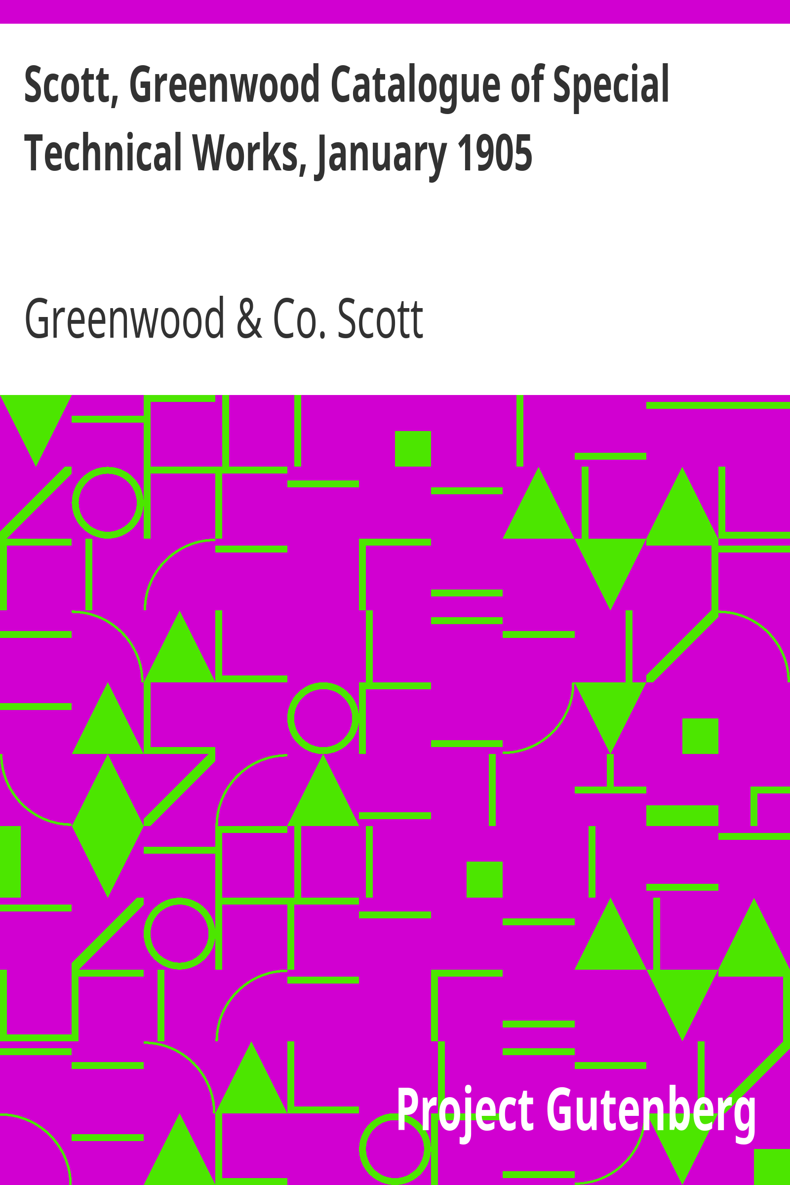 Scott, Greenwood Catalogue of Special Technical Works, January 1905