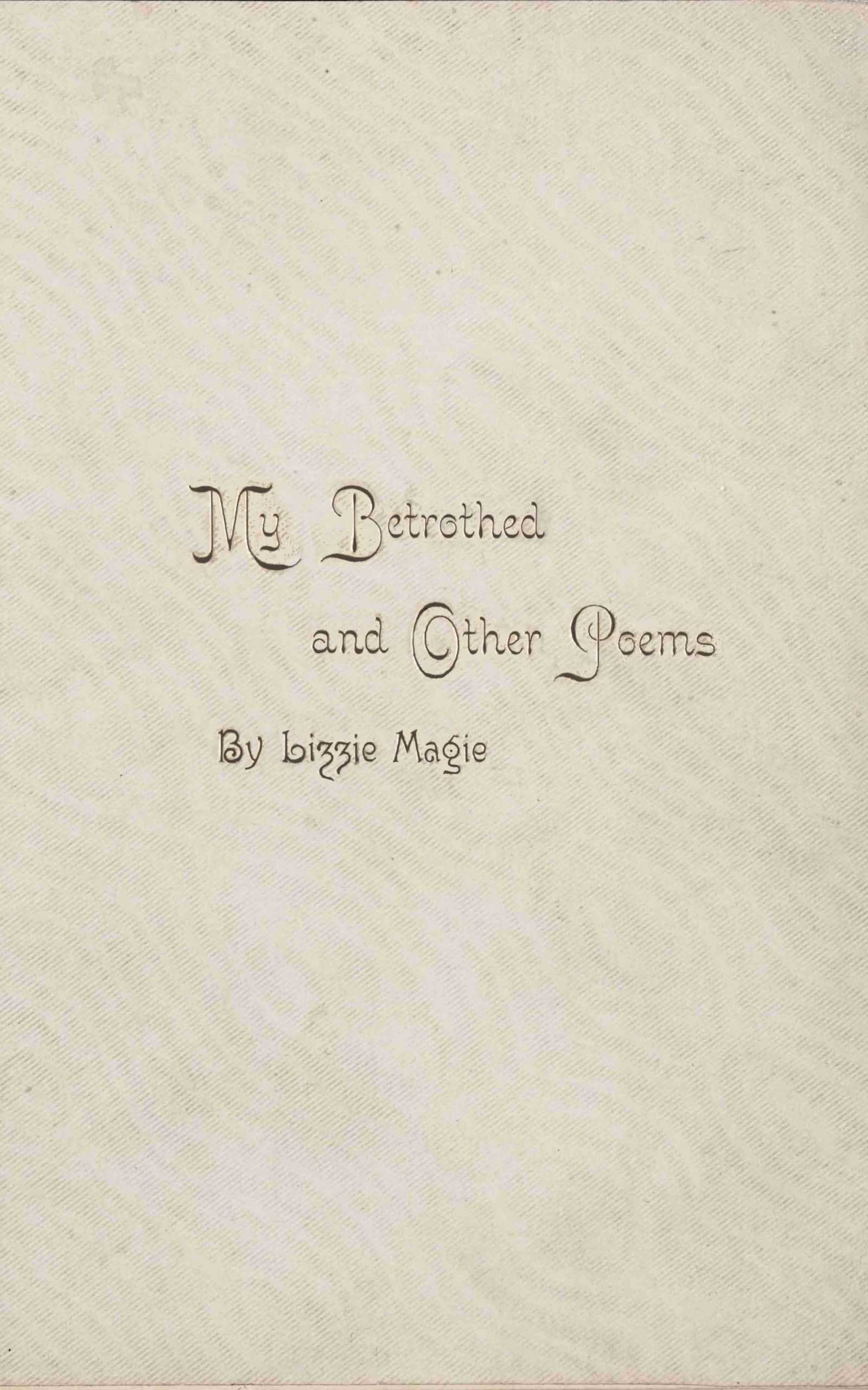 My betrothed and other poems