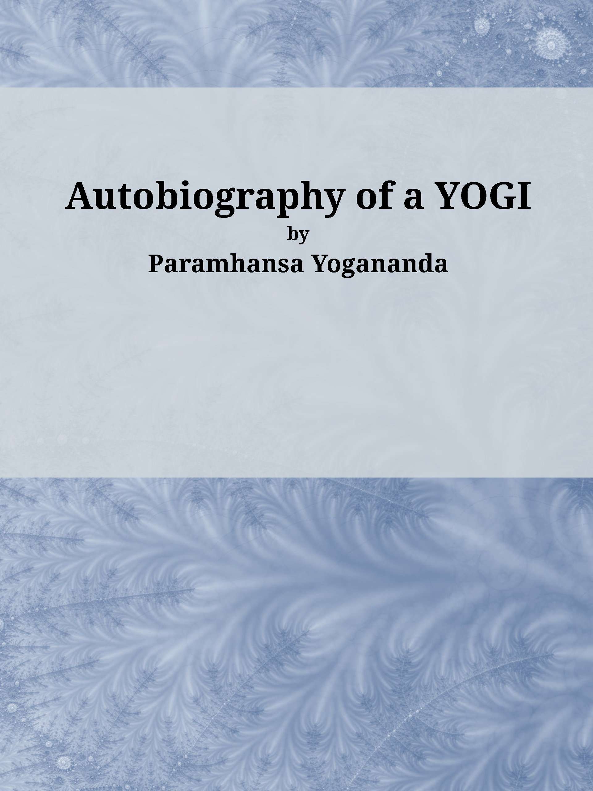 Autobiography of a Yogi