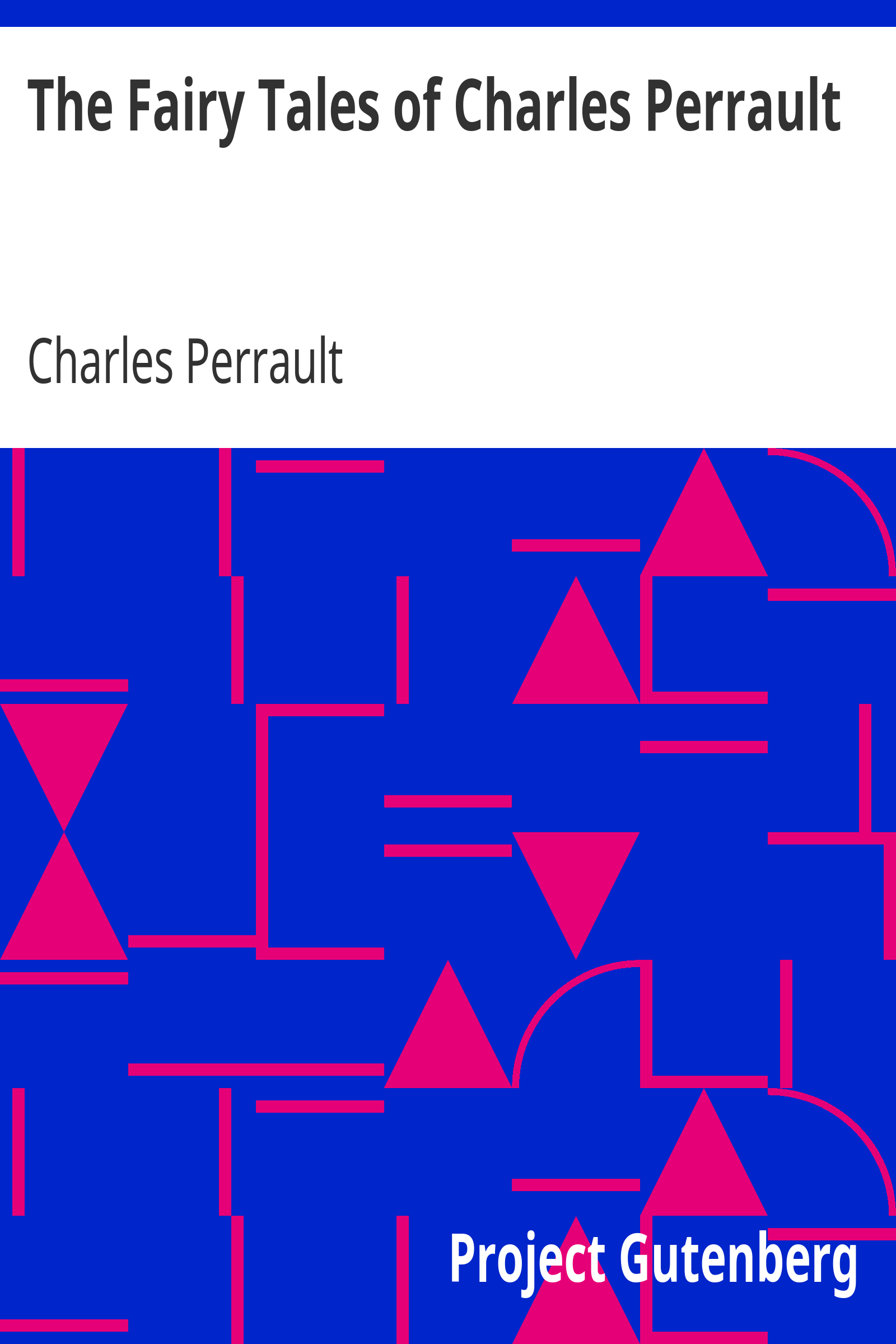 The Fairy Tales of Charles Perrault