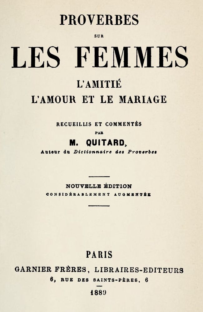 Proverbes sur les femmes, l'amitié, l'amour et le mariage