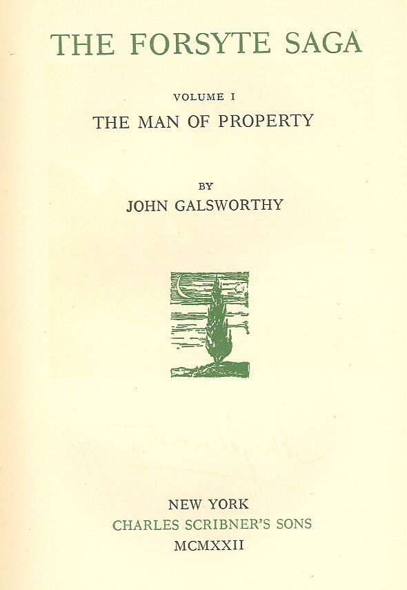 The Forsyte Saga, Volume I. / The Man Of Property