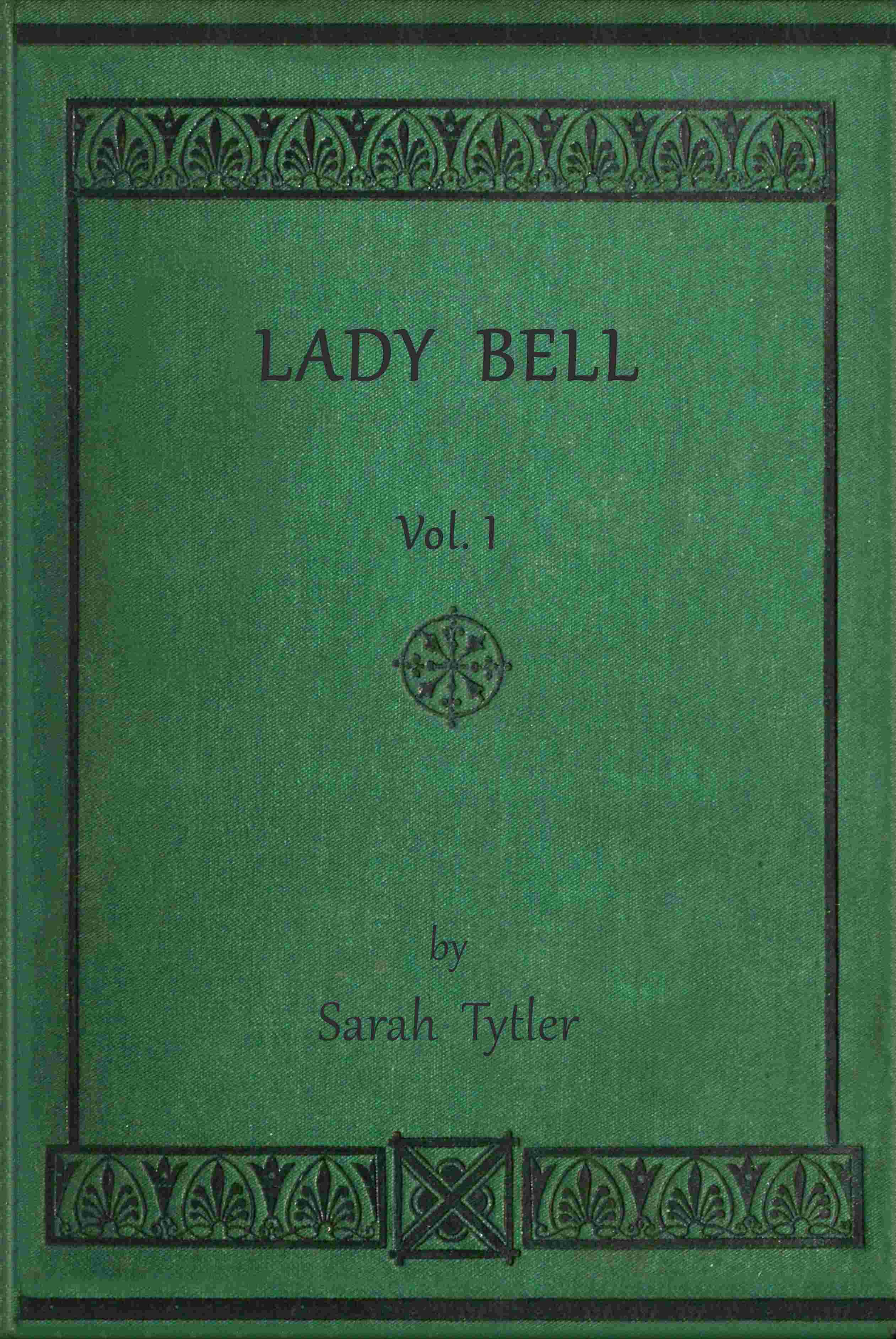 Lady Bell, Volume 1 (of 3)