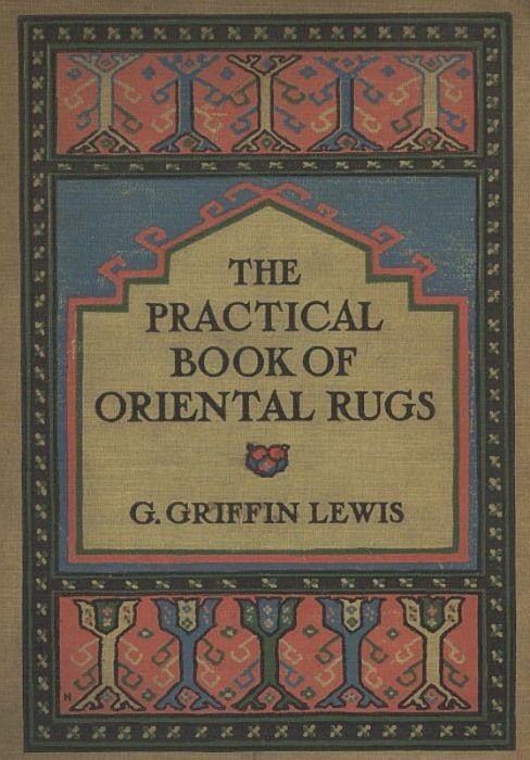 The Practical Book of Oriental Rugs