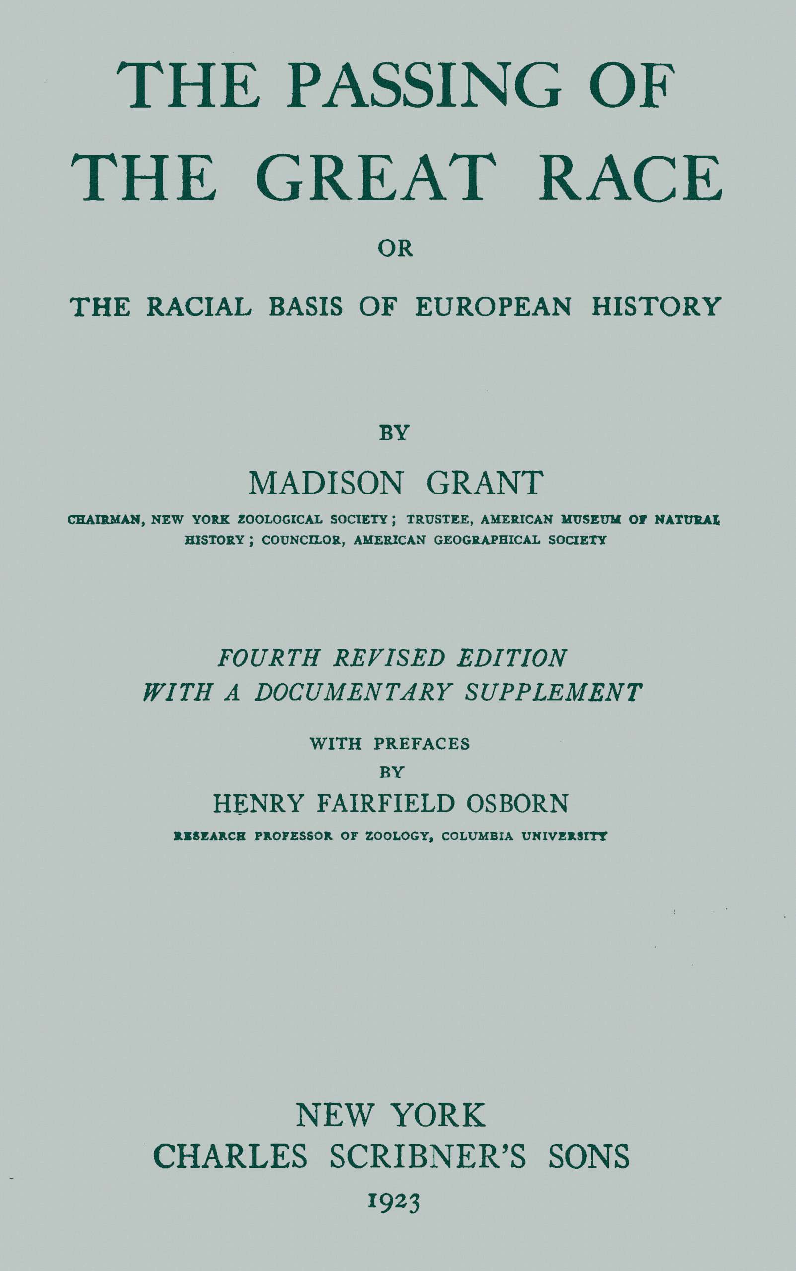 The passing of the great race; or, The racial basis of European history