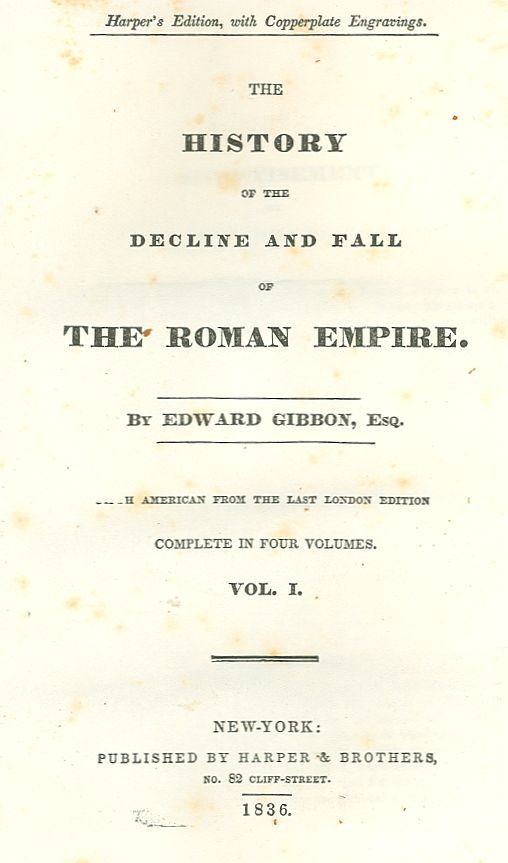 The History of the Decline and Fall of the Roman Empire / Table of Contents with links in the HTML file to the two Project Gutenberg editions (12 volumes)