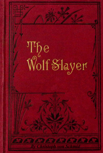 The Wolf-slayer; Margaret Kaurner