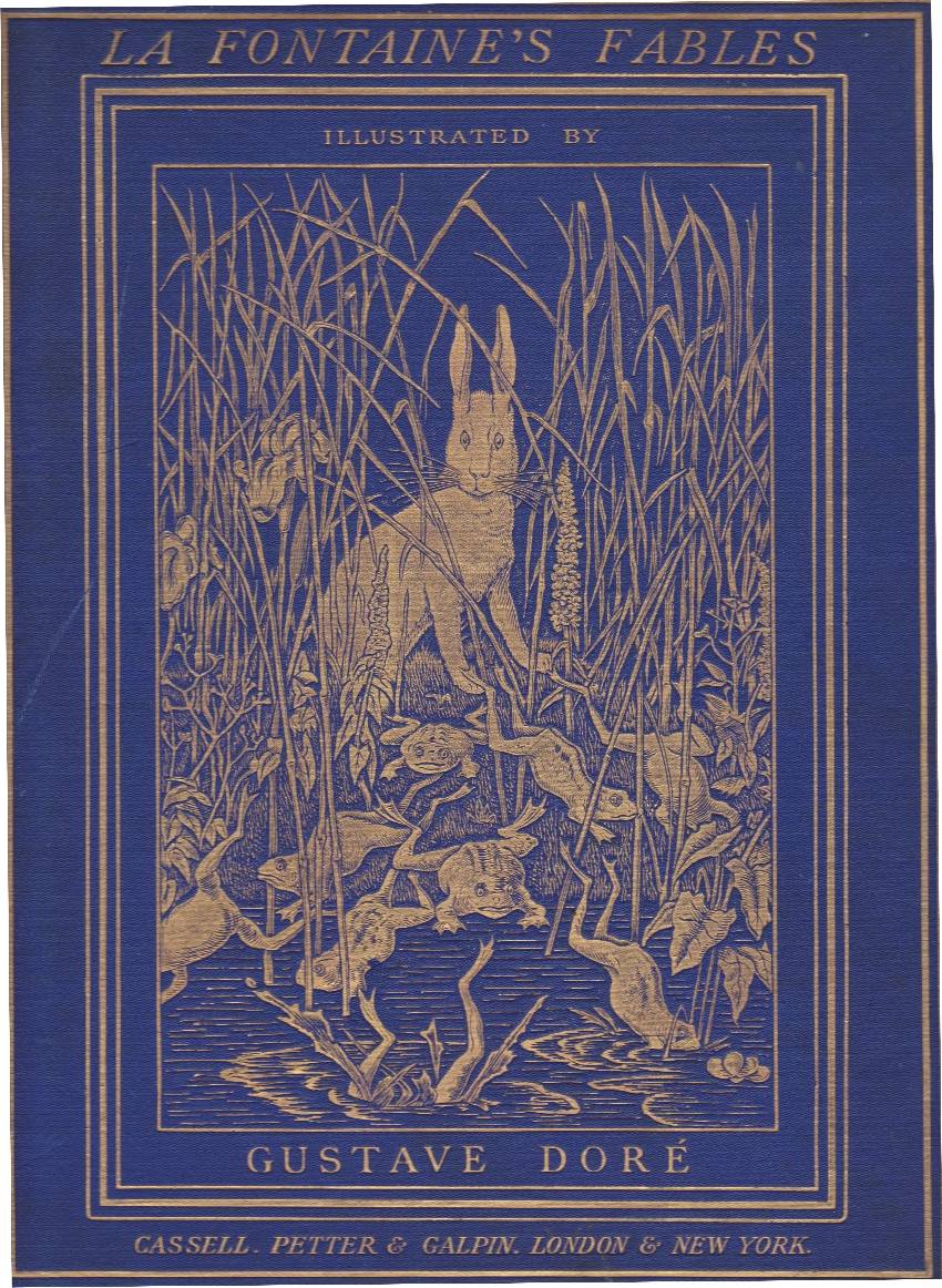 The Fables of La Fontaine / Translated into English Verse by Walter Thornbury and Illustrated by Gustave Doré