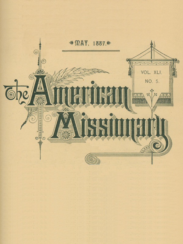 The American Missionary — Volume 41, No. 5, May, 1887