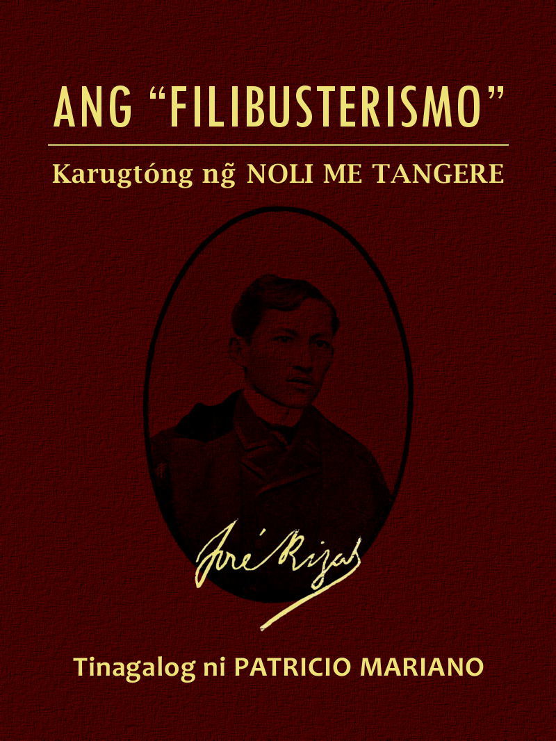 Ang "Filibusterismo" (Karugtóng ng Noli Me Tangere)