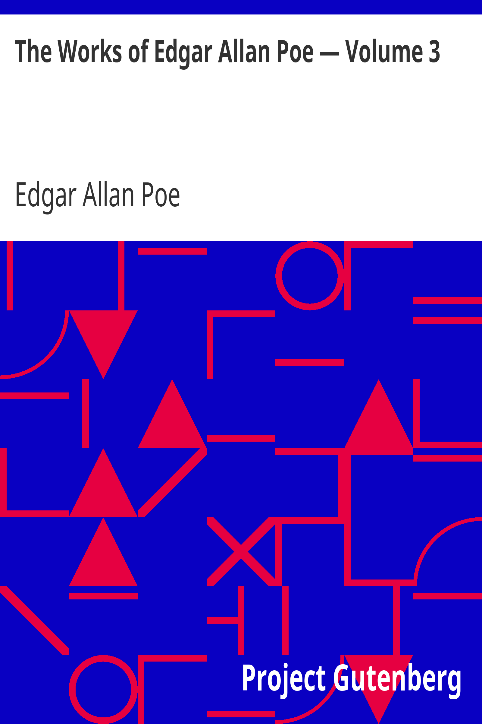 The Works of Edgar Allan Poe — Volume 3