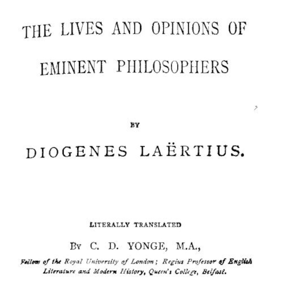 The Lives and Opinions of Eminent Philosophers