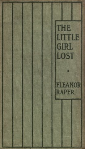 The Little Girl Lost / A Tale for Little Girls