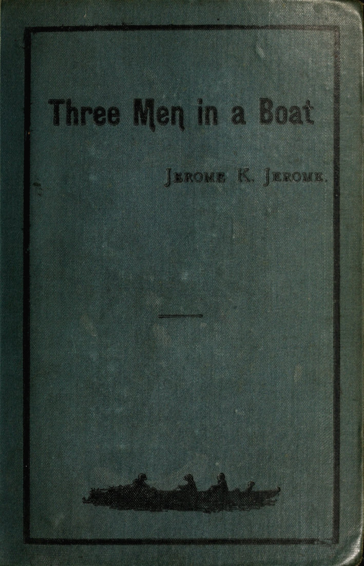 Three Men in a Boat (To Say Nothing of the Dog)