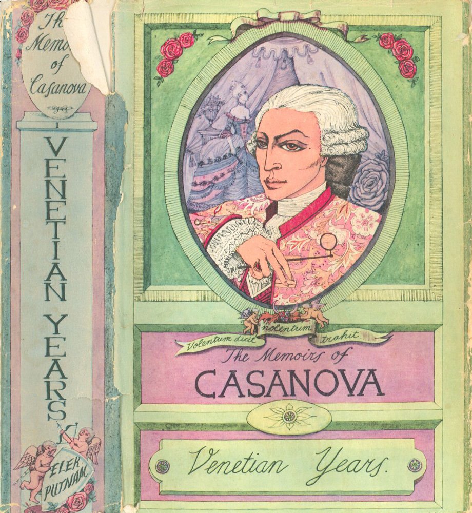 The Memoirs of Jacques Casanova de Seingalt, 1725-1798. Complete