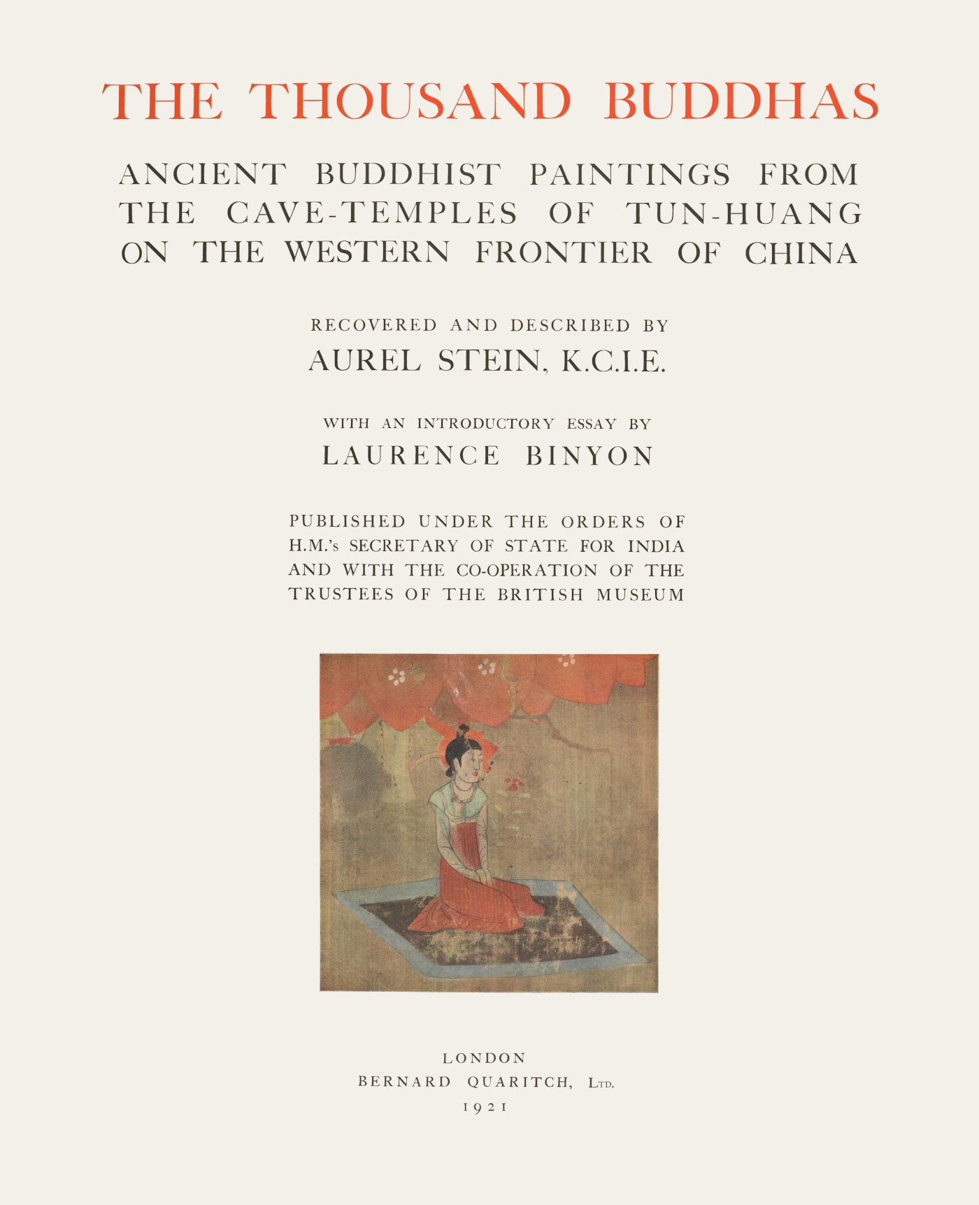 The Thousand Buddhas / Ancient Buddhist Paintings from the Cave-Temples of Tun-huang on the Western Frontier of China