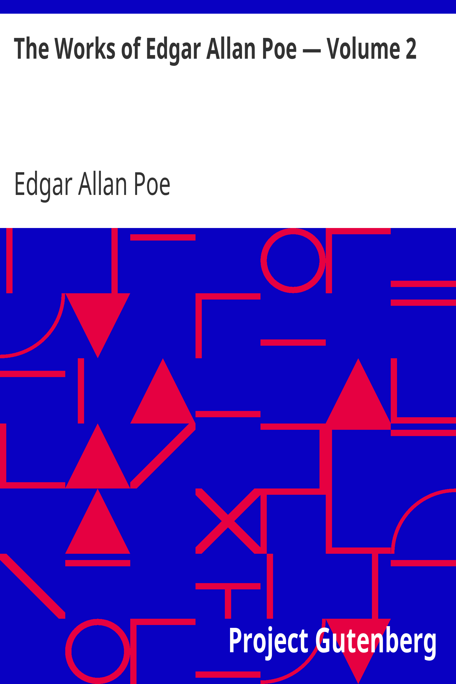 The Works of Edgar Allan Poe — Volume 2