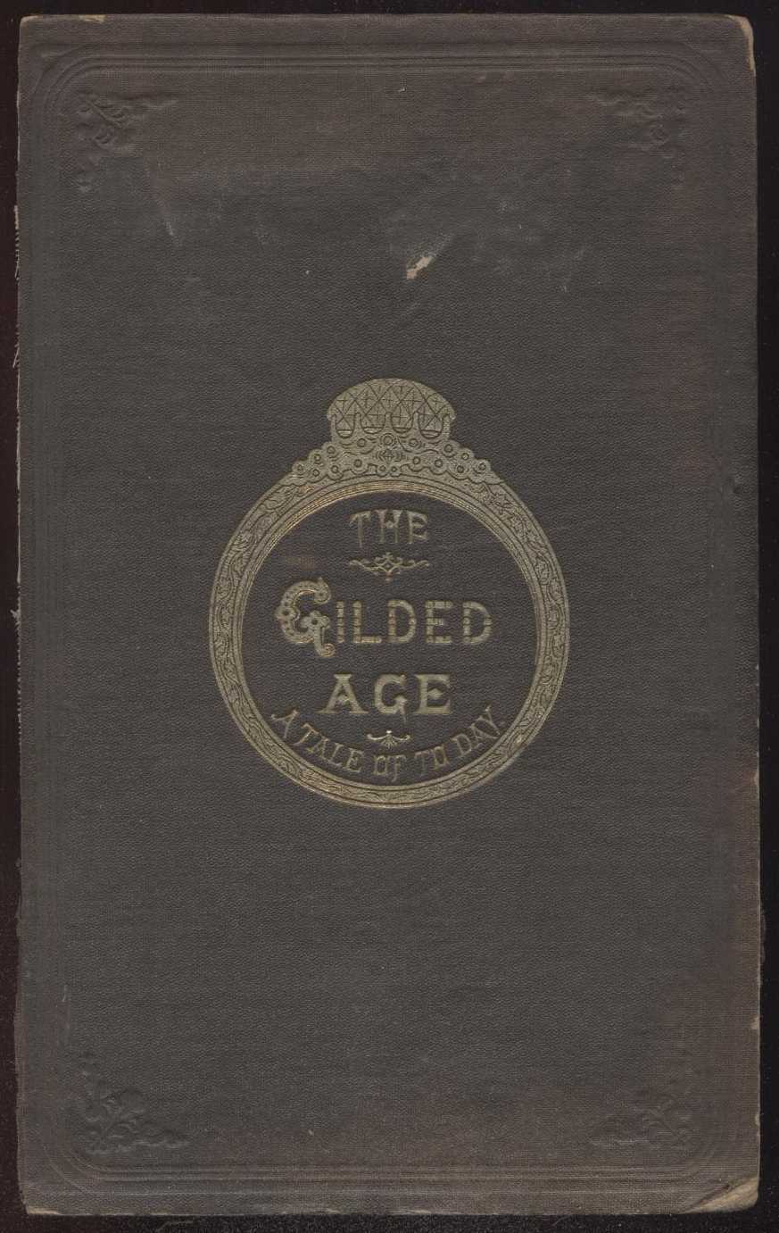 The Gilded Age: A Tale of Today