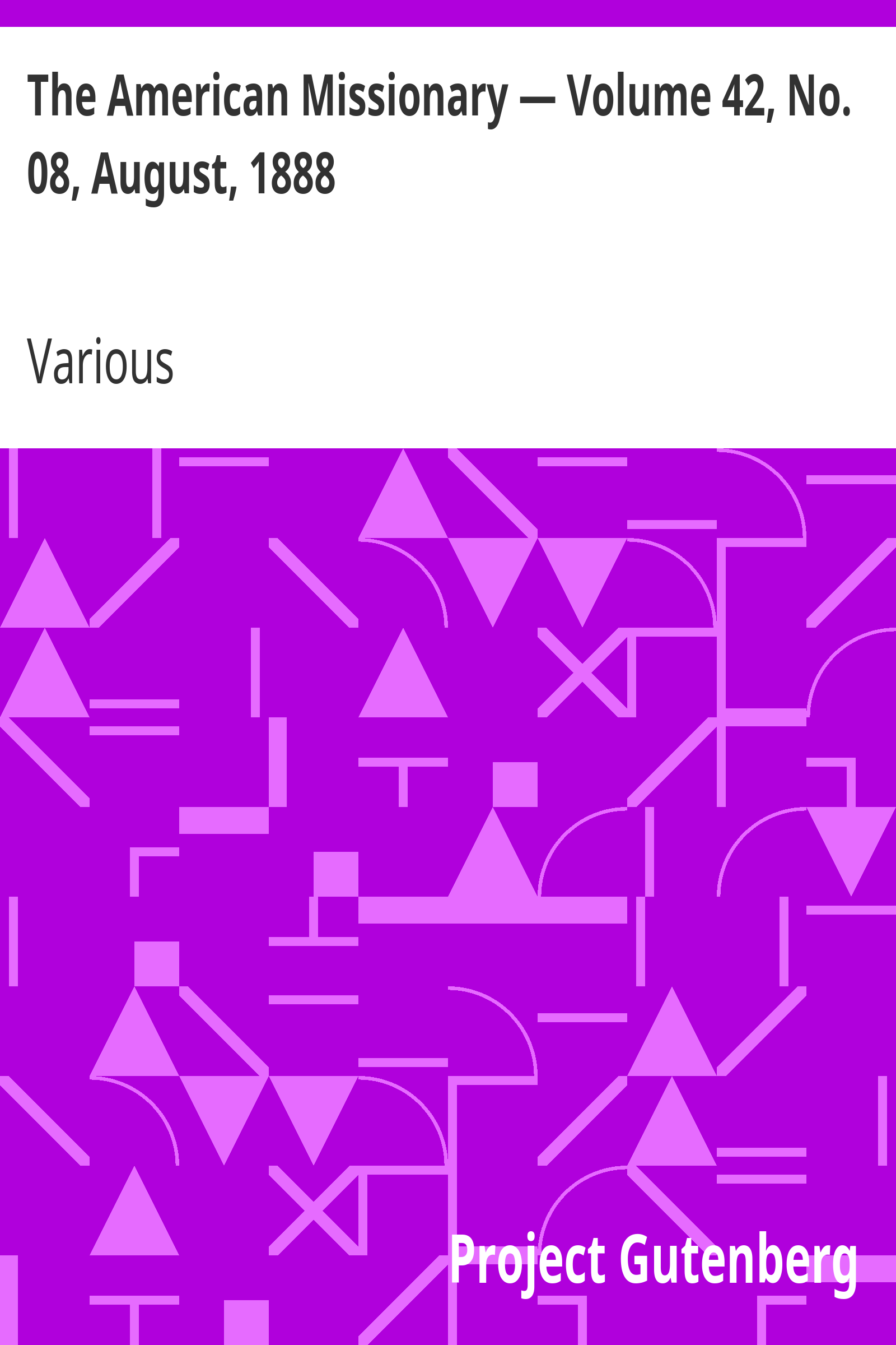 The American Missionary — Volume 42, No. 08, August, 1888
