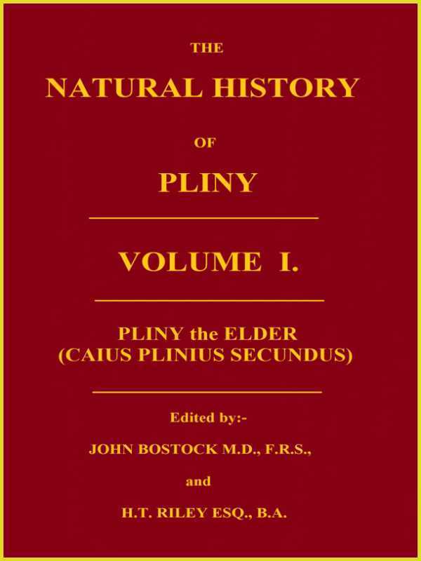 The Natural History of Pliny, Volume 1 (of 6)