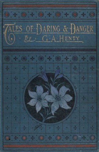 Tales of Daring and Danger