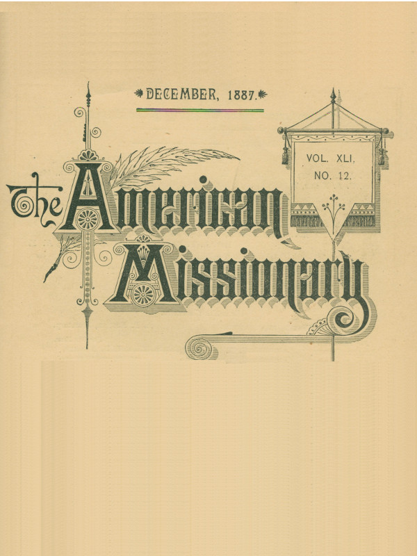 The American Missionary — Volume 41, No. 12, December, 1887