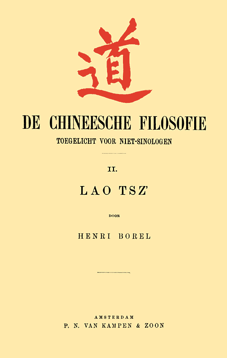 De Chineesche Filosofie, Toegelicht voor niet-Sinologen, 2. Lao Tsz'