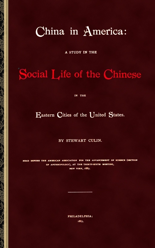 China in America / A study in the social life of the Chinese in the eastern cities of the United States