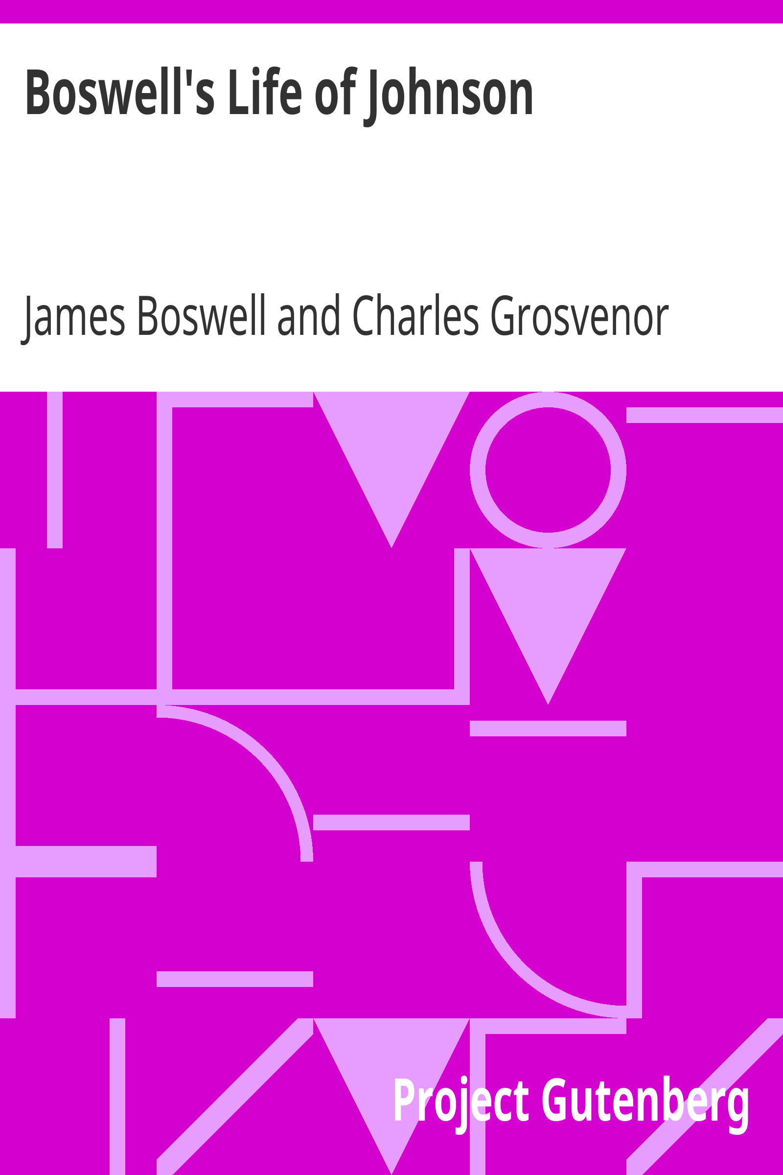 Boswell's Life of Johnson / Abridged and edited, with an introduction by Charles Grosvenor Osgood