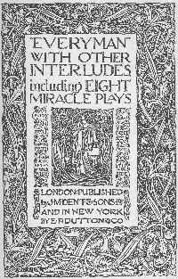 "Everyman," with other interludes, including eight miracle plays