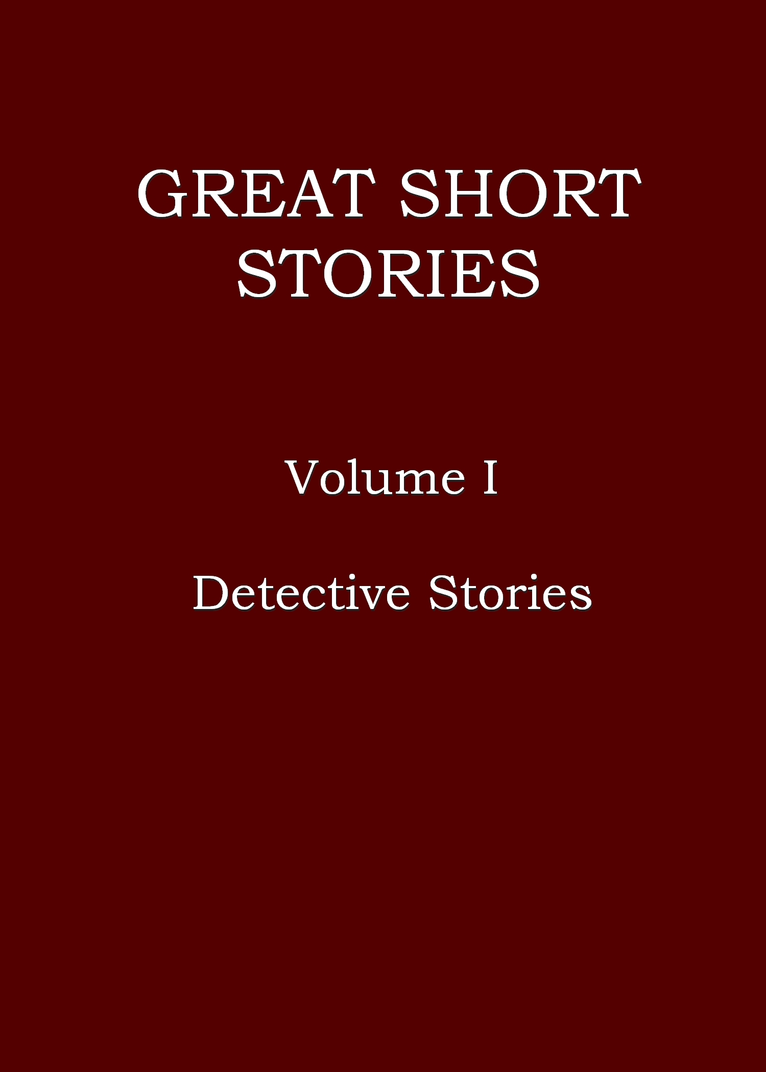 Great short stories, Volume I (of 3)