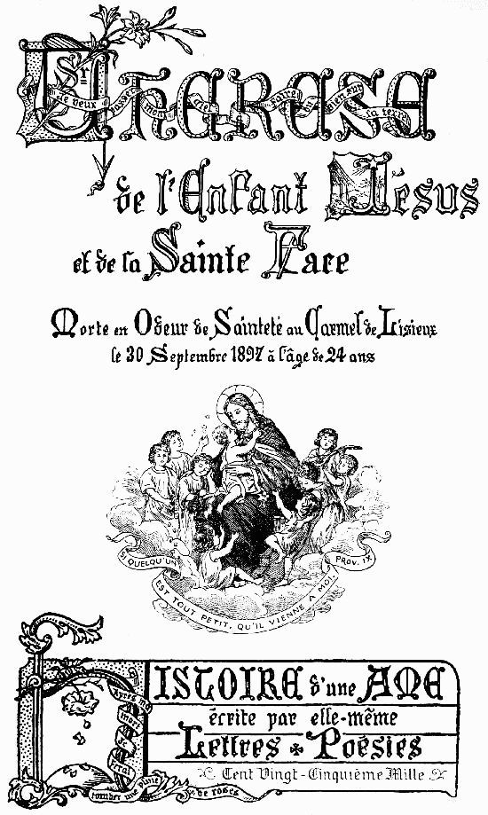 Soeur Thérèse de l'Enfant-Jésus et de la Sainte Face / Histoire d'une âme écrite par elle-même