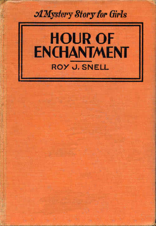 Hour of Enchantment / A Mystery Story for Girls