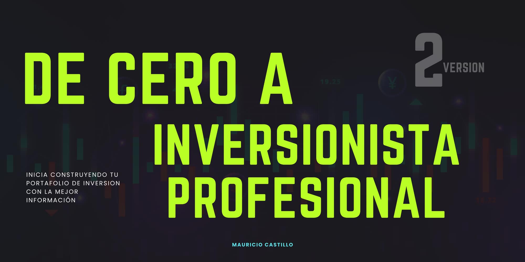 DE CERO A INVERSIONISTA PROFESIONAL 2 VERSION banner