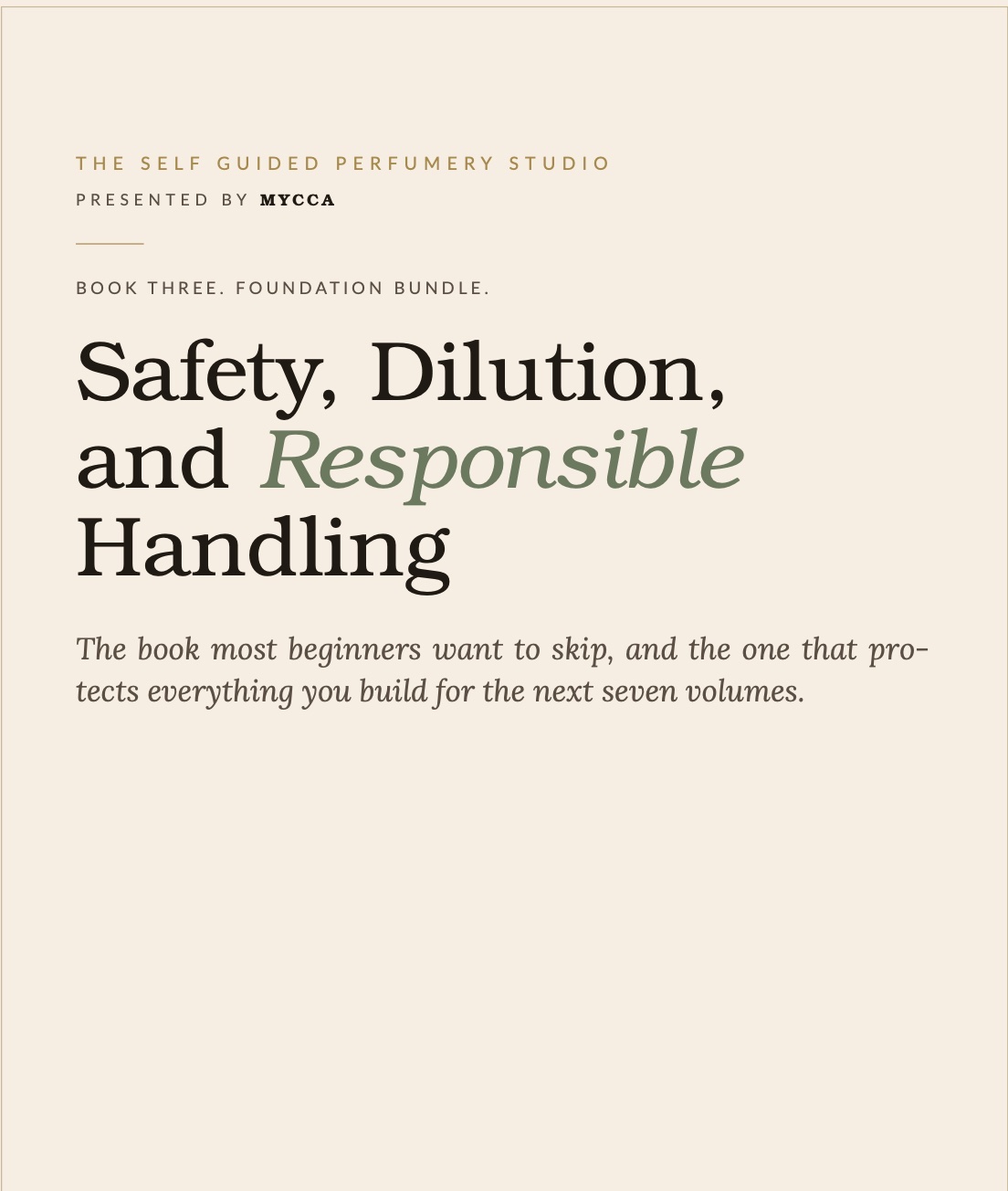 Book 3 - THE SELF GUIDED PERFUMERY STUDIO - Safety, Dilution, and Responsible Handling