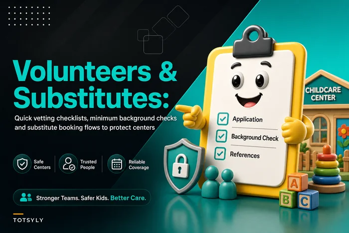 Volunteers and substitutes causing compliance risk? Quick vetting and booking flows to protect centers