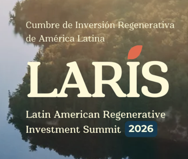 LARIS es la Cumbre Latinoamericana de Inversiones Regenerativas 